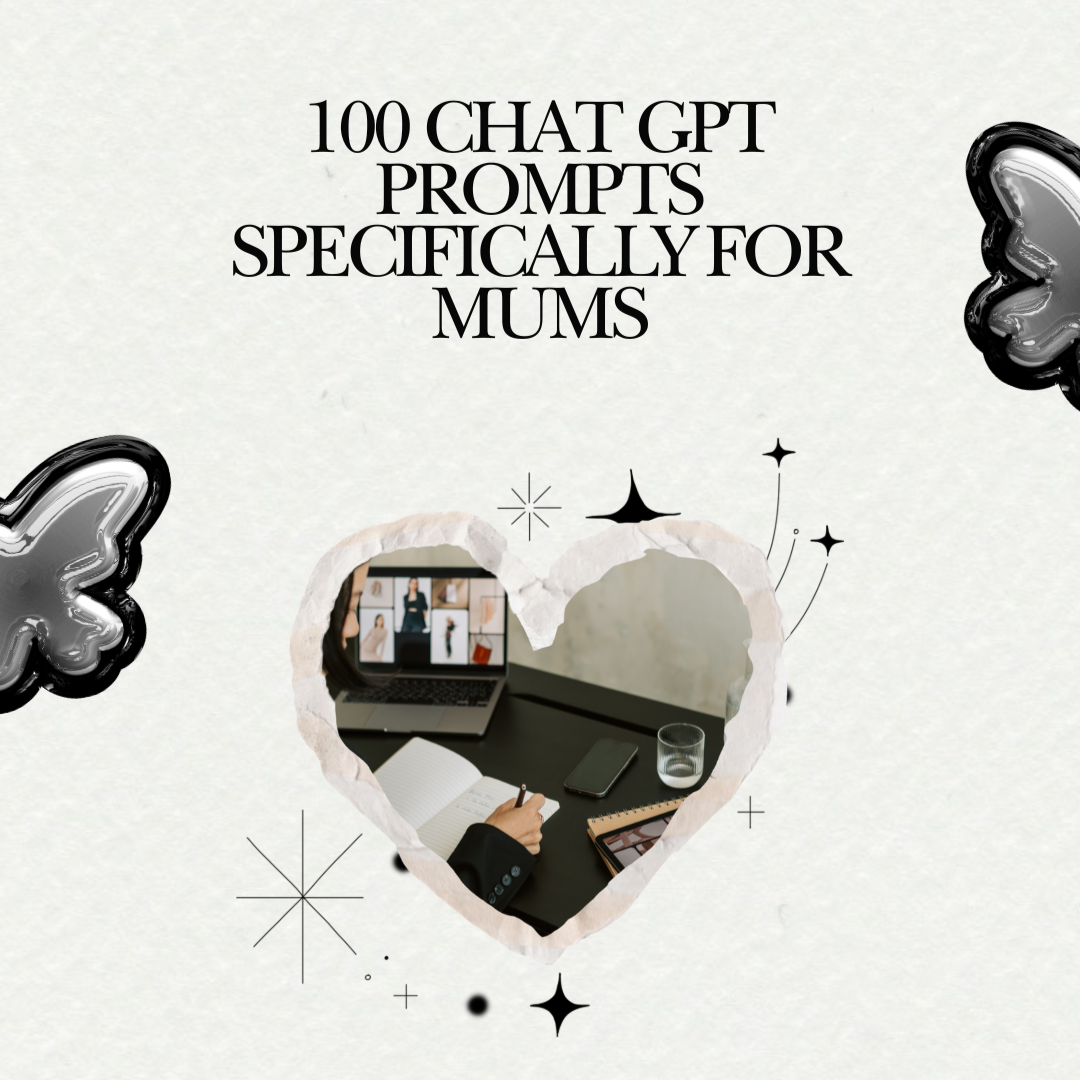 100 Chat GPT Prompts Download for Mums